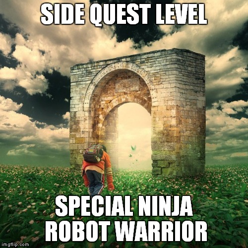 Carlos Lonut | SIDE QUEST LEVEL; SPECIAL NINJA ROBOT WARRIOR | image tagged in side quest cat,wookie riding a squirrel killing nazis your argument is invalid | made w/ Imgflip meme maker