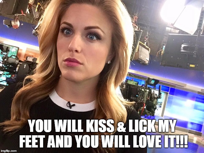 YOU WILL KISS & LICK MY FEET AND YOU WILL LOVE IT!!! | image tagged in alexis smith | made w/ Imgflip meme maker