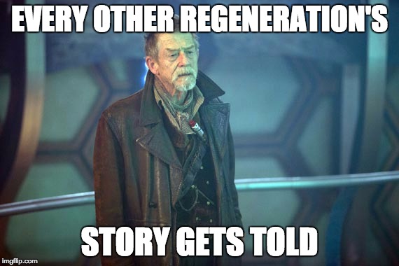 Every Other Regeneration's Story Gets Told #Who4Ham | EVERY OTHER REGENERATION'S; STORY GETS TOLD | image tagged in who4ham,hamilton,hamiltunes,hamiltonmusical,doctorwho | made w/ Imgflip meme maker