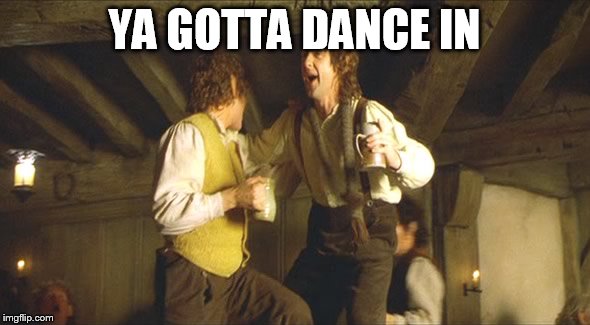 YA GOTTA DANCE IN | made w/ Imgflip meme maker