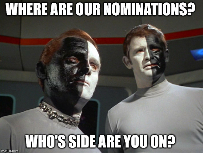 They all look the same to me | WHERE ARE OUR NOMINATIONS? WHO'S SIDE ARE YOU ON? | image tagged in star trek,oscars,not racist | made w/ Imgflip meme maker