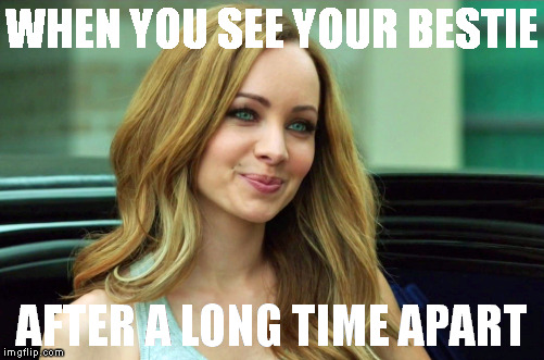 WHEN YOU SEE YOUR BESTIE; AFTER A LONG TIME APART | image tagged in bestfriend,best friend,lost girl,kenzi,bo | made w/ Imgflip meme maker