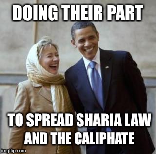 Can you dispute this? | DOING THEIR PART; TO SPREAD SHARIA LAW; AND THE CALIPHATE | image tagged in hillary convert | made w/ Imgflip meme maker