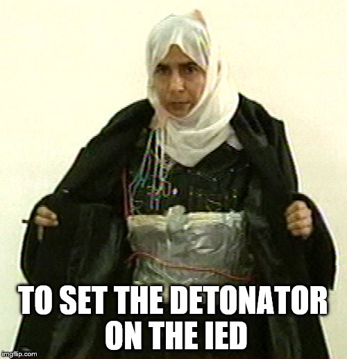 Isis Pinup | TO SET THE DETONATOR ON THE IED | image tagged in isis pinup | made w/ Imgflip meme maker
