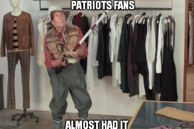 PATRIOTS FANS; ALMOST HAD IT | image tagged in patriots | made w/ Imgflip meme maker