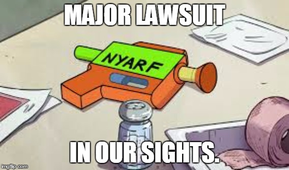 Nerf's Competition | MAJOR LAWSUIT; IN OUR SIGHTS. | image tagged in gravity falls,nyarf or nothing,nyarf or nothing meme,gravity falls memes | made w/ Imgflip meme maker