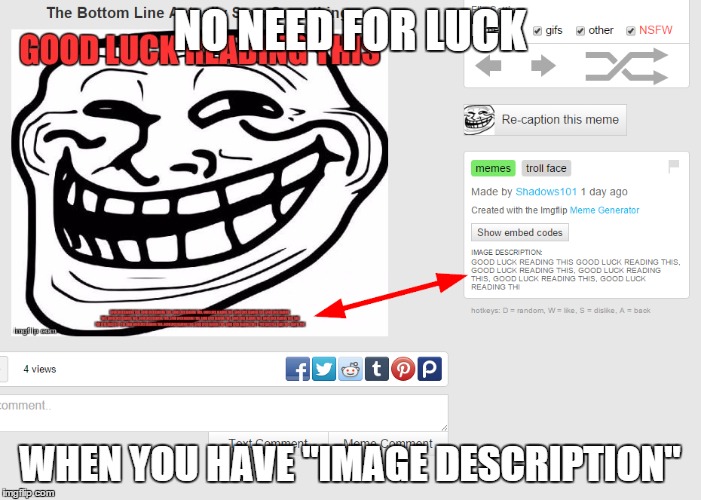 NO NEED FOR LUCK WHEN YOU HAVE "IMAGE DESCRIPTION" | made w/ Imgflip meme maker