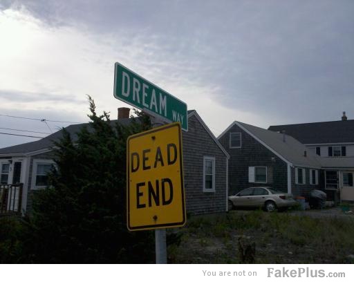 dead end dream sign Blank Meme Template