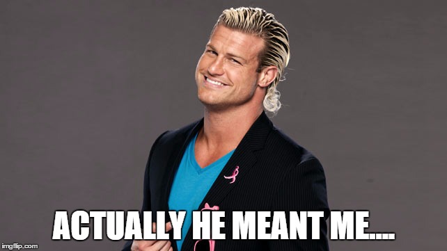 ACTUALLY HE MEANT ME.... | made w/ Imgflip meme maker
