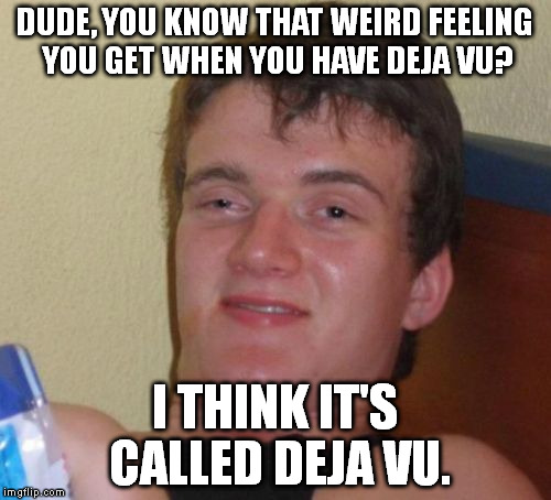 deja vu meme corner