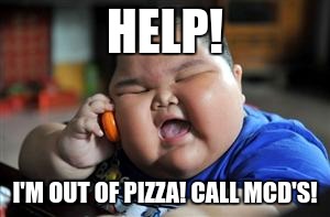 Asian Kid Phone | HELP! I'M OUT OF PIZZA! CALL MCD'S! | image tagged in asian kid phone | made w/ Imgflip meme maker