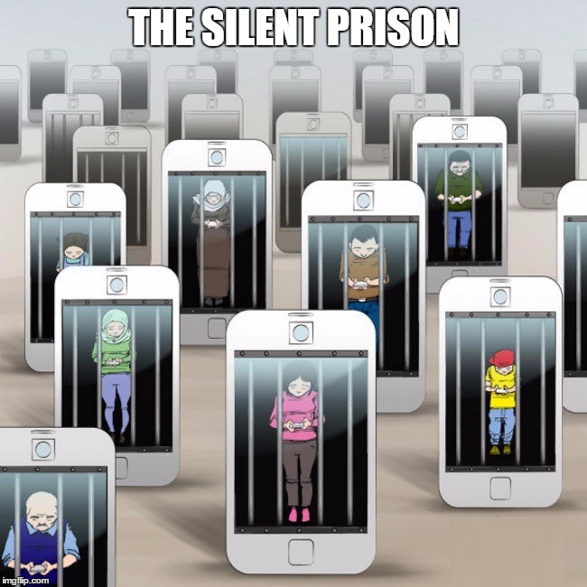 The Silent Prison | THE SILENT PRISON | image tagged in people,society,smartphone,social media,silent,prison | made w/ Imgflip meme maker