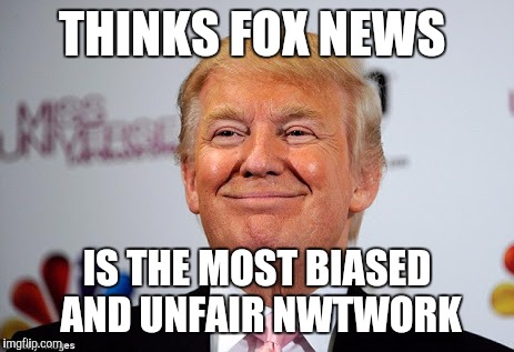 What are ways that Trump and Obama are alike for $50, Alex? | THINKS FOX NEWS; IS THE MOST BIASED AND UNFAIR NWTWORK | image tagged in donald trump approves | made w/ Imgflip meme maker