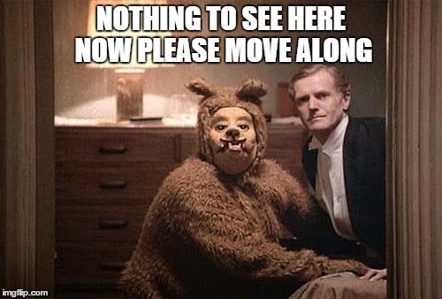 The Shining | NOTHING TO SEE HERE NOW PLEASE MOVE ALONG | image tagged in the shining | made w/ Imgflip meme maker