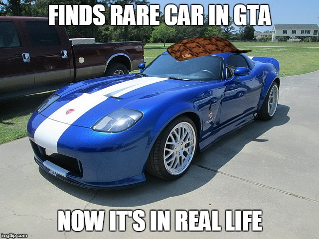 FINDS RARE CAR IN GTA; NOW IT'S IN REAL LIFE | made w/ Imgflip meme maker