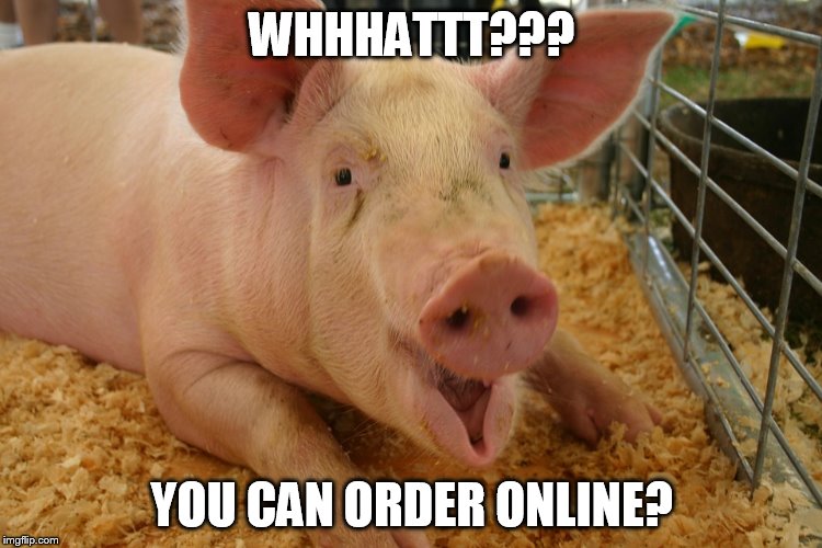 WHHHATTT??? YOU CAN ORDER ONLINE? | made w/ Imgflip meme maker