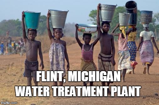 Flint Michigan | FLINT, MICHIGAN; WATER TREATMENT PLANT | image tagged in bucket | made w/ Imgflip meme maker