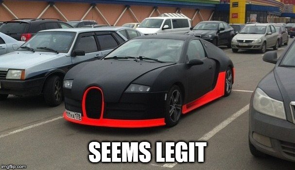 Bugatti Veywrong | SEEMS LEGIT | image tagged in memes,cars,bugatti | made w/ Imgflip meme maker