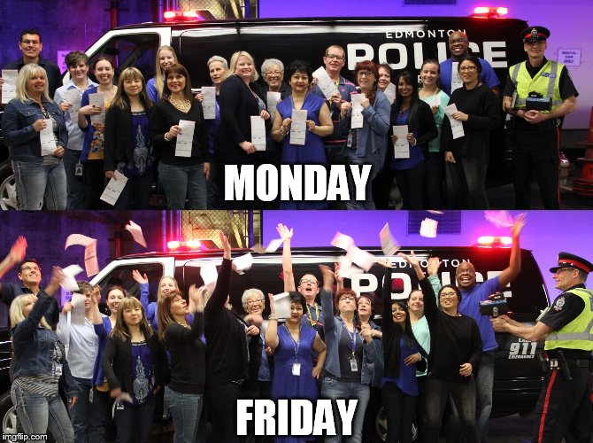 MONDAY; FRIDAY | image tagged in monday | made w/ Imgflip meme maker