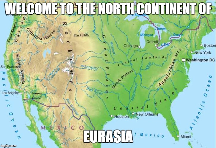 WELCOME TO THE NORTH CONTINENT OF EURASIA | made w/ Imgflip meme maker