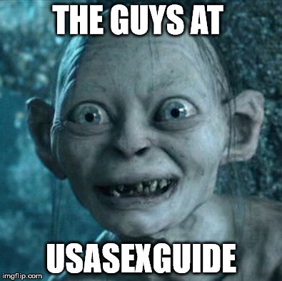 Gollum Meme | THE GUYS AT; USASEXGUIDE | image tagged in memes,gollum | made w/ Imgflip meme maker