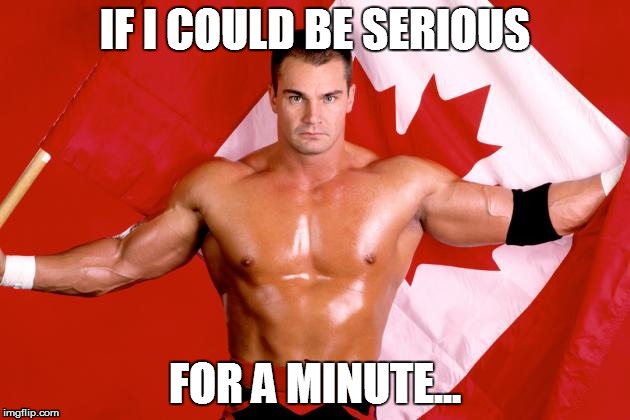 Lance Storm being serious | IF I COULD BE SERIOUS; FOR A MINUTE... | image tagged in serious | made w/ Imgflip meme maker
