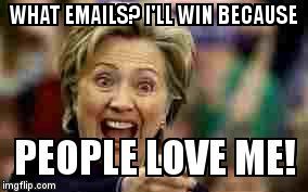  WHAT EMAILS? I'LL WIN BECAUSE | image tagged in what emails | made w/ Imgflip meme maker