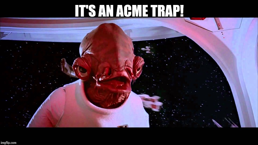 IT'S AN ACME TRAP! | made w/ Imgflip meme maker