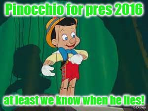 Pinocchio for pres 2016 - Imgflip