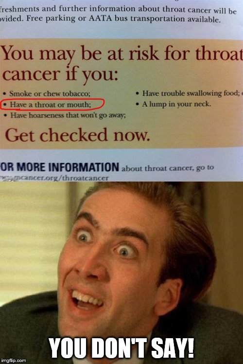 The expert advice of M.D.'s | YOU DON'T SAY! | image tagged in memes,nick cage,duh | made w/ Imgflip meme maker