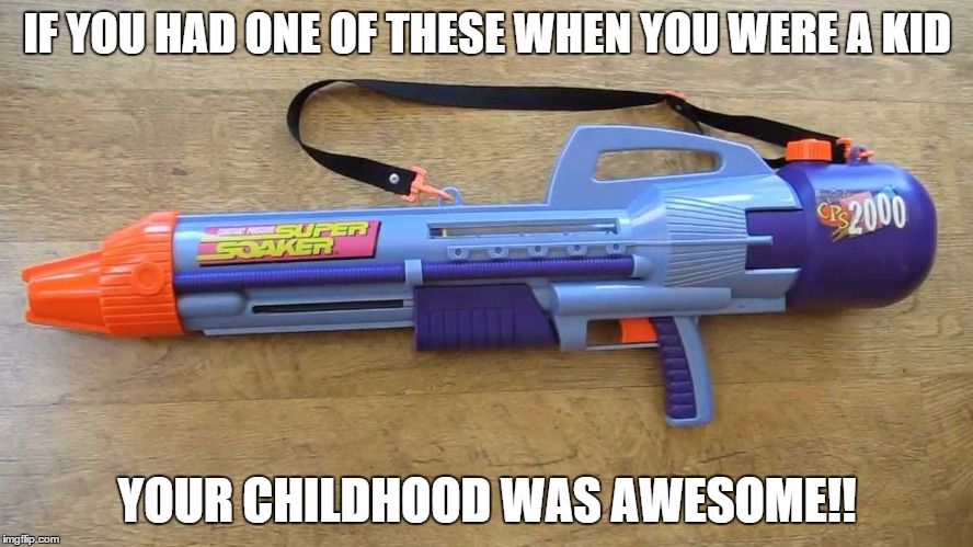 CPS 2000 Super Soaker | IF YOU HAD ONE OF THESE WHEN YOU WERE A KID; YOUR CHILDHOOD WAS AWESOME!! | image tagged in super soaker,water,fun,childhood,awesome | made w/ Imgflip meme maker