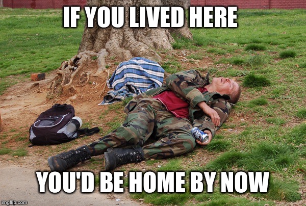 IF YOU LIVED HERE YOU'D BE HOME BY NOW | made w/ Imgflip meme maker