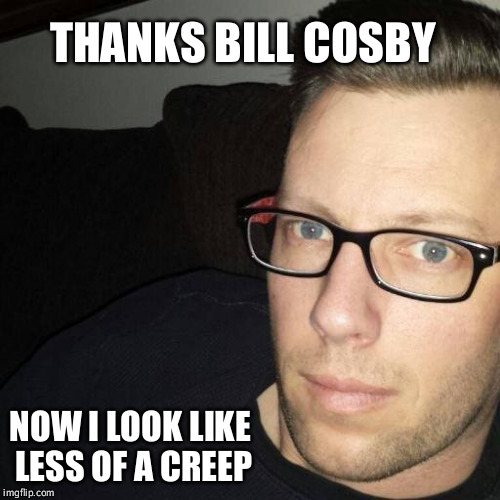 Tinder Cosby | THANKS BILL COSBY; NOW I LOOK LIKE LESS OF A CREEP | image tagged in tinder,bill cosby,creepy,creeper,swm dating profile | made w/ Imgflip meme maker