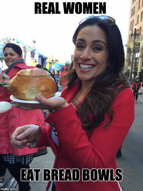 REAL WOMEN; EAT BREAD BOWLS | made w/ Imgflip meme maker