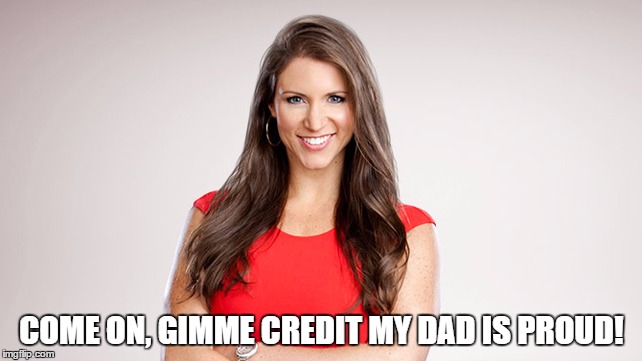 COME ON, GIMME CREDIT MY DAD IS PROUD! | made w/ Imgflip meme maker