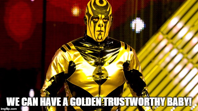WE CAN HAVE A GOLDEN TRUSTWORTHY BABY! | made w/ Imgflip meme maker
