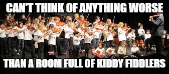 room full of kiddy fiddlers | CAN'T THINK OF ANYTHING WORSE; THAN A ROOM FULL OF KIDDY FIDDLERS | image tagged in funny,sick,nsfw | made w/ Imgflip meme maker