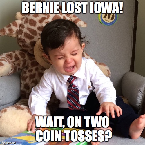 Bernie Lost Iowa | BERNIE LOST IOWA! WAIT, ON TWO COIN TOSSES? | image tagged in feel the bern,bernie sanders | made w/ Imgflip meme maker