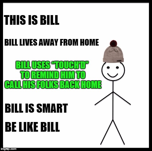 Be Like Bill Meme - Imgflip