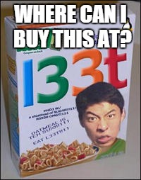 1337_C343a1.jpg | WHERE CAN I BUY THIS AT? | image tagged in walmart,1337,l33t | made w/ Imgflip meme maker