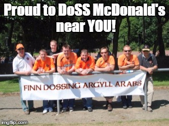 Proud to DoSS McDonald's near YOU! | image tagged in doss,mcdonalds,high school | made w/ Imgflip meme maker