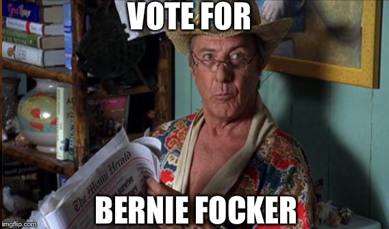 VOTE FOR; BERNIE FOCKER | image tagged in memes,president | made w/ Imgflip meme maker