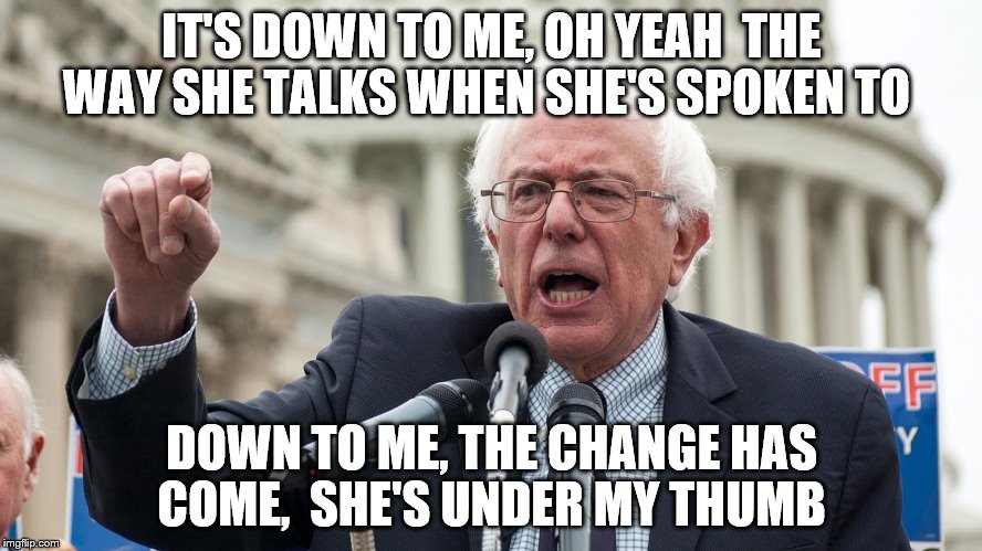 Hillary gets Rolling Stoned | IT'S DOWN TO ME, OH YEAH 
THE WAY SHE TALKS WHEN SHE'S SPOKEN TO; DOWN TO ME, THE CHANGE HAS COME, 
SHE'S UNDER MY THUMB | image tagged in memes,hillary clinton,bernie sanders,election 2016 | made w/ Imgflip meme maker