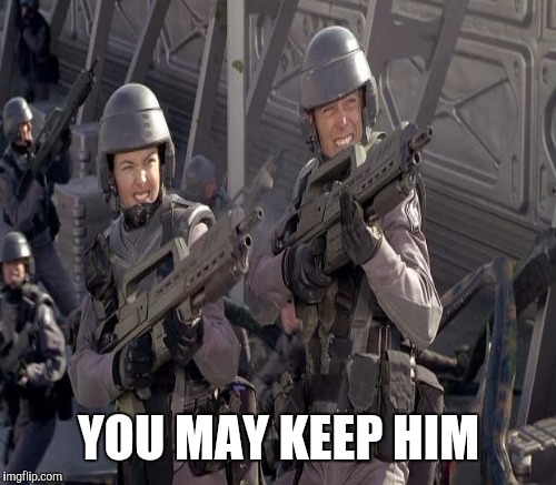 YOU MAY KEEP HIM | made w/ Imgflip meme maker