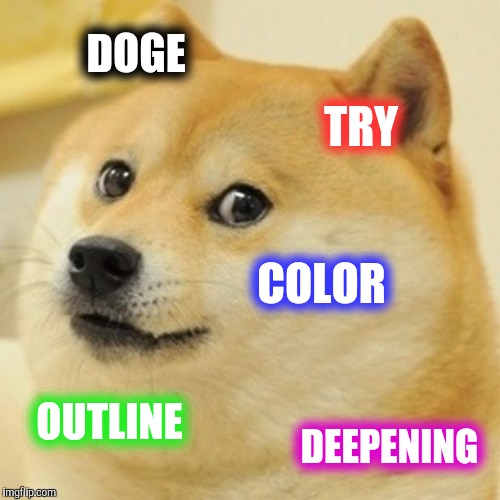 Doge Meme | DOGE TRY COLOR OUTLINE DEEPENING | image tagged in memes,doge | made w/ Imgflip meme maker