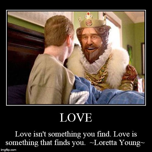Overly attached Burger King. | image tagged in funny,demotivationals,burger king,overly attched,he frightens me | made w/ Imgflip demotivational maker