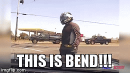 THIS IS BEND!!! | image tagged in gifs | made w/ Imgflip video-to-gif maker