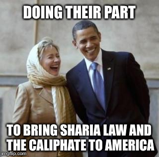 DOING THEIR PART TO BRING SHARIA LAW AND THE CALIPHATE TO AMERICA | made w/ Imgflip meme maker