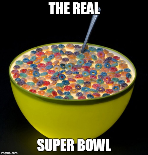 It's a bowl... and it lights up! | THE REAL; SUPER BOWL | image tagged in funny memes,superbowl,super bowl 50,memes | made w/ Imgflip meme maker