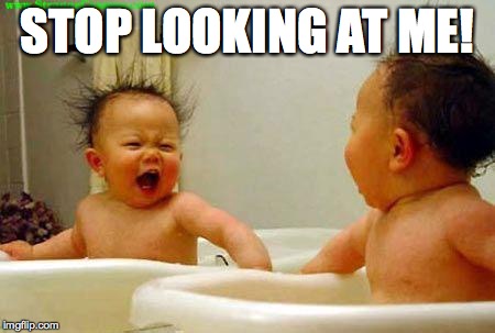frustrated baby | STOP LOOKING AT ME! | image tagged in frustrated baby | made w/ Imgflip meme maker